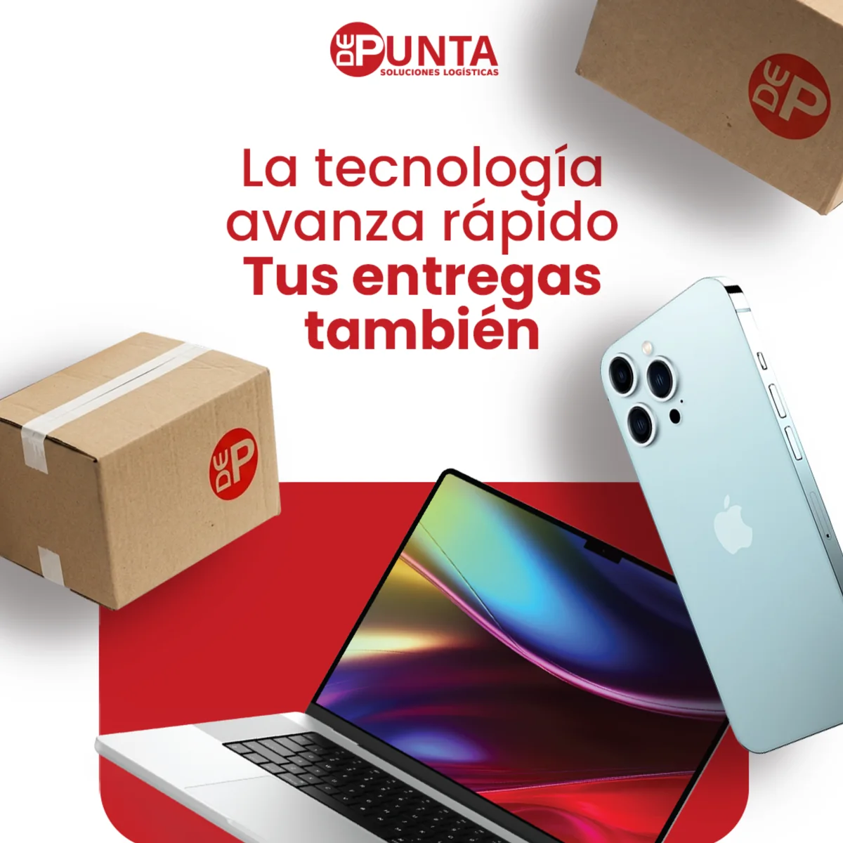 Envíos de tecnología. La tecnología avanza rápido; tus entregas también.
